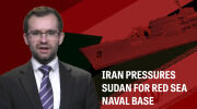 Iran Pressures Sudan for Red Sea Naval Base