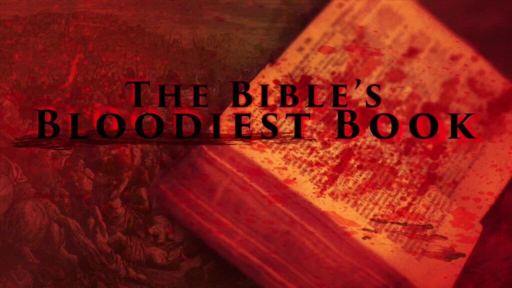 What Is The Bloodiest Book In The Bible