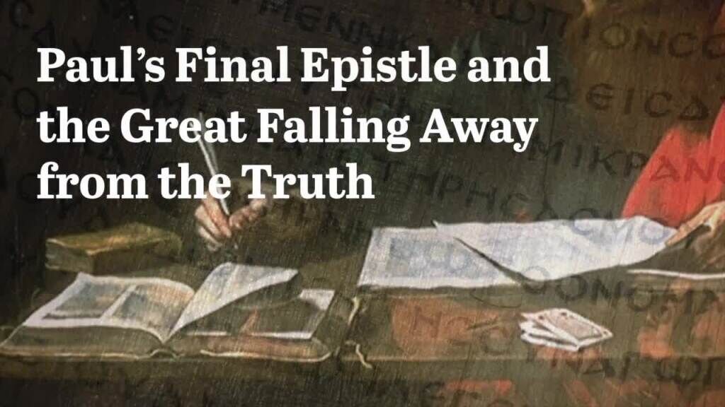 paul-s-final-epistle-and-the-great-falling-away-from-the-truth