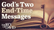 God’s Two End-Time Messages