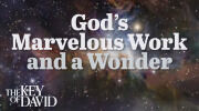 God’s Marvelous Work and a Wonder