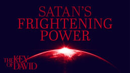 Satan’s Frightening Power