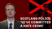 Scotland Police: ‘Ye’ve Committed a Hate Crime’
